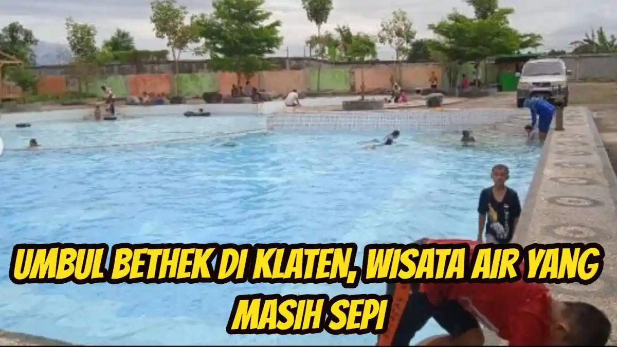 Cuma 15 Menit dari Pusat Klaten, Ada Wisata Air yang Masih Sepi, Bisa untuk Berenang Bareng Keluarga