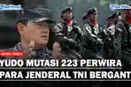 Sebulan-Menjabat-Panglima-Yudo-Langsung-Mutasi-Besar-Besaran-223-Perwira-TNI-Dankodiklat-Diganti.jpg