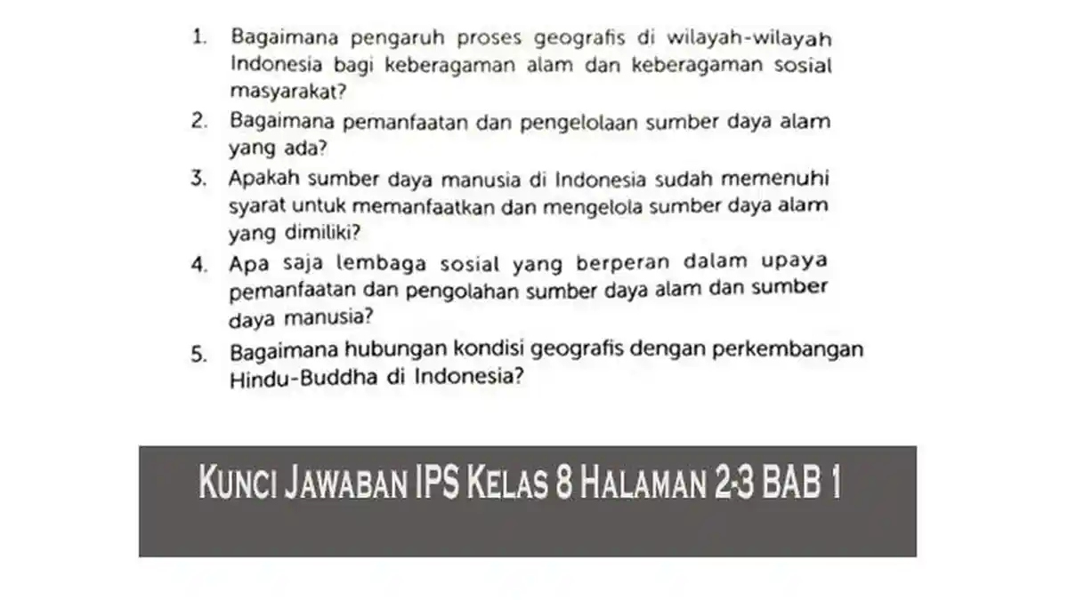 IPS Kelas 8 Halaman 2-3 BAB 1 Kondisi Geografis dan Pelestarian Sumber Daya Alam Kurikulum Merdeka - Tribunpekanbaru.com