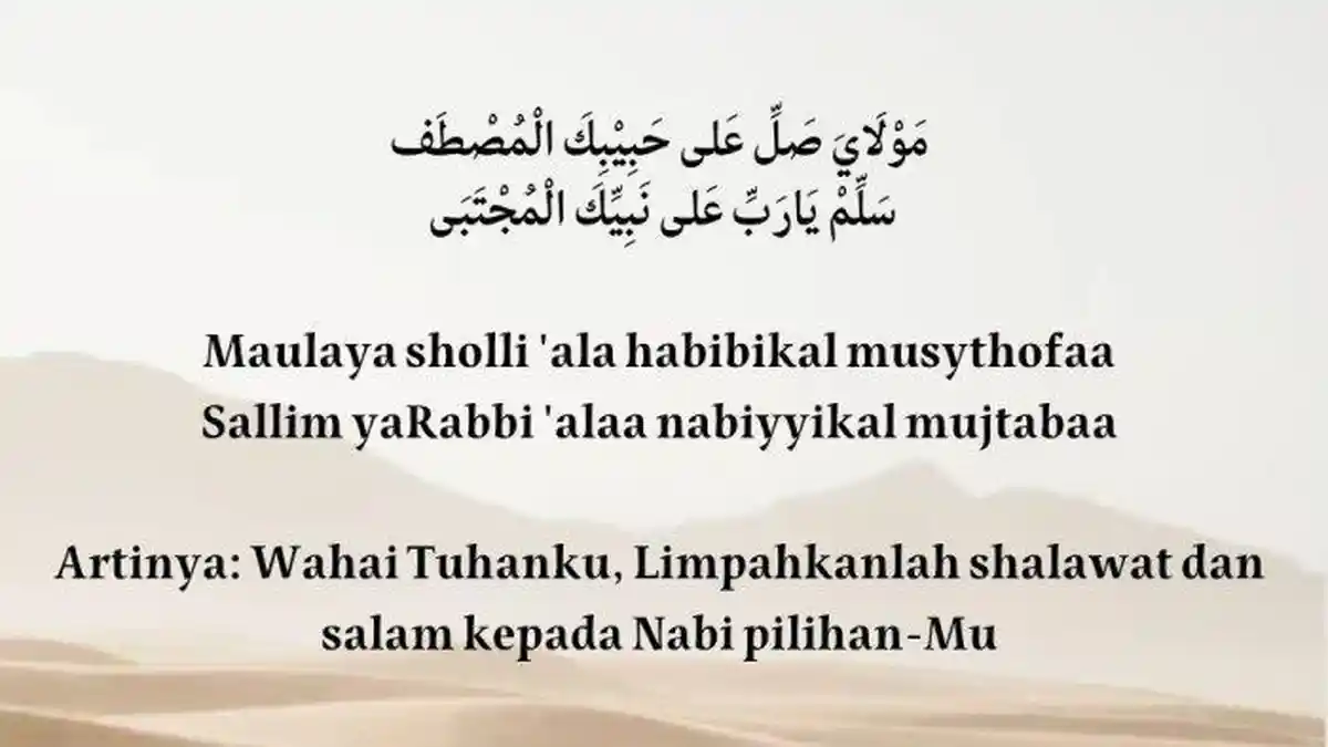 Lirik Sholawat Maulaya Sholli Ala Habibikal Musthofa, Dilengkapi Artinya