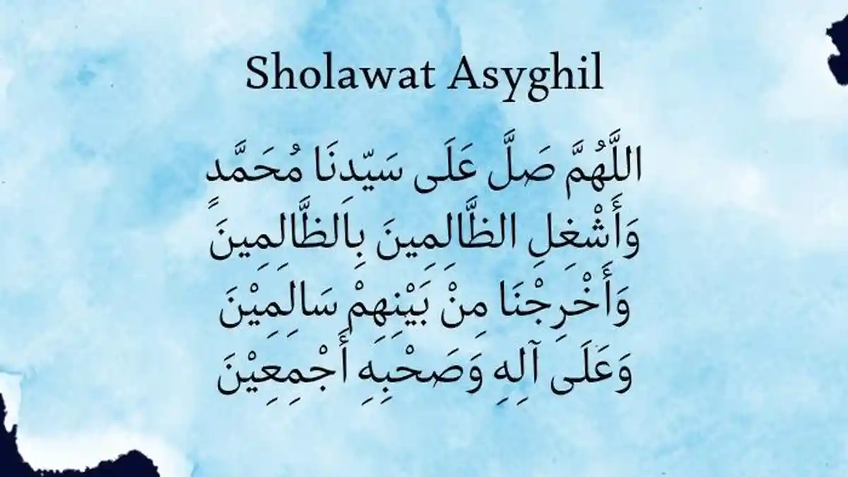 Lirik Sholawat Asyghil dalam Bahasa Arab, Latin dan Terjemahan 