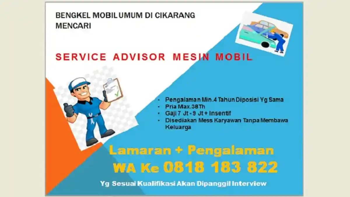 INFO Lowongan Kerja: Dicari Service Advisor Mesin Mobil di Cikarang, Sabtu 23 Oktober 2021
