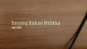 Lirik-Lagu-Sayang-Bukan-Milikku-Laily-Suci.jpg
