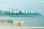 Lirik-Lagu-Tak-Rela-Andika-Mahesa-Balqis.jpg