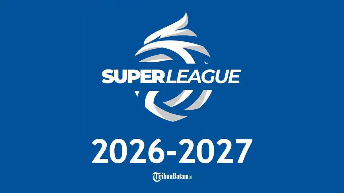 Daftar Klub Super League 2026-2027, Kompetisi Bergulir Mulai 4 September