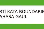 Ilustrasi-arti-kata-boundaries-dalam-bahasa-gaul.jpg
