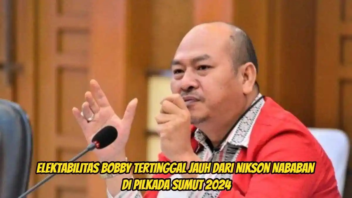 Hasil Survei Pilkada Sumut 2024 versi PSI, Elektabilitas Bobby Tertinggal Jauh dari Nikson Nababan
