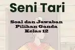 Soal-Seni-Tari-Kelas-12-mlko90.jpg