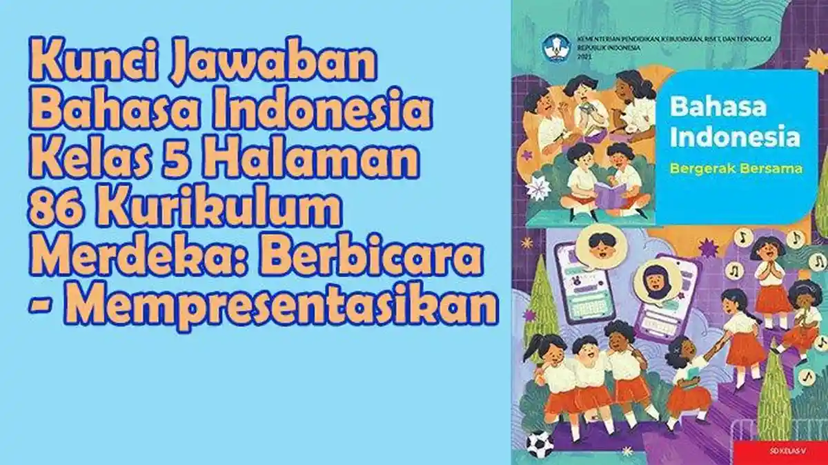 Kunci Jawaban Bahasa Indonesia Kelas 5 Hal 86 Apa yang dimaksud dengan ...