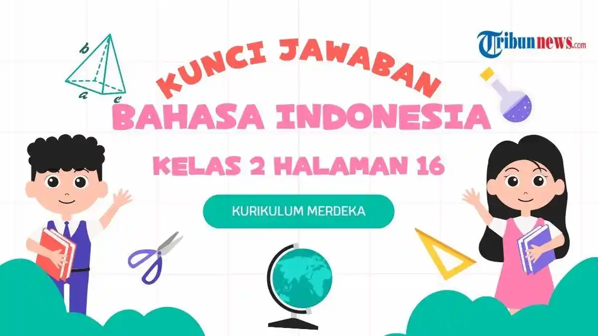 Kunci Jawaban Bahasa Indonesia Kelas 2 Halaman 16: Jurnal Membaca