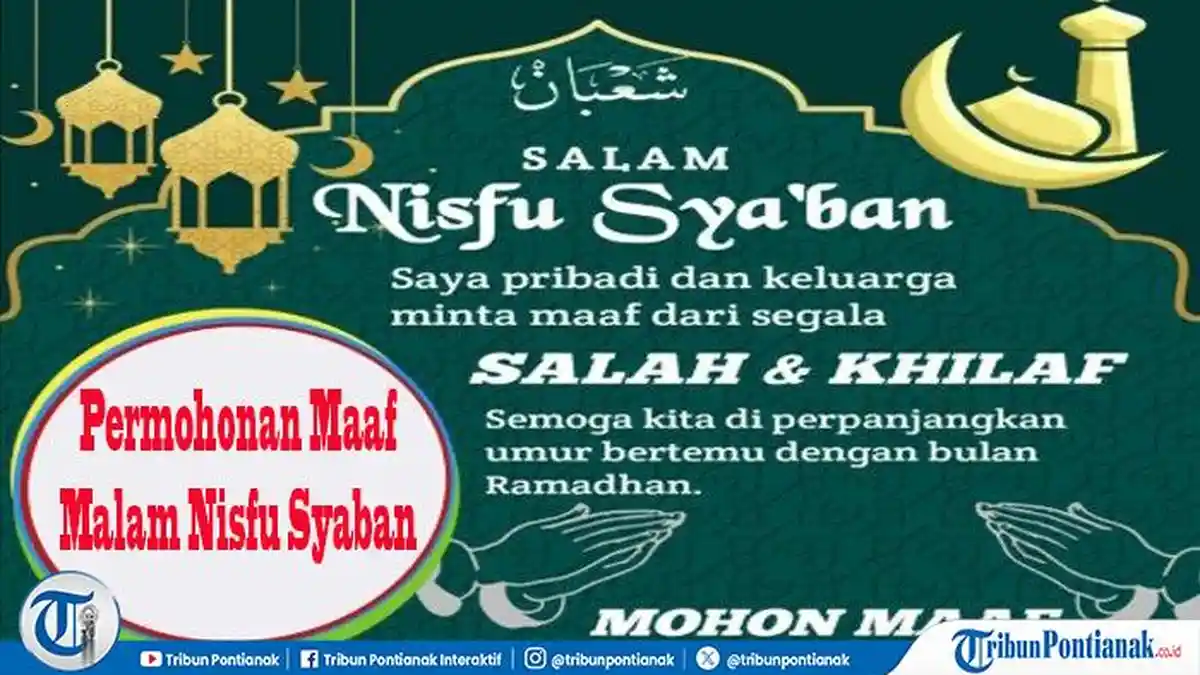 Cara Meminta Maaf di Momen Malam Nisfu Syaban Yang Terbaik, Agar Langsung Diterima