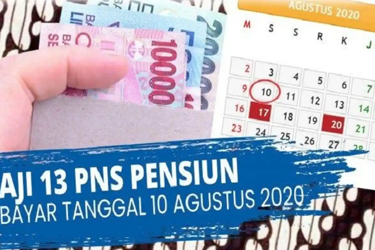 6 HARI LAGI, Gaji 13 Cair, Segini Gaji Pensiun ke-13 yang Bakal Diterima Senin 10 Agustus Pekan Ini