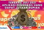 aplikasi-penghasil-uang-terbaru-juli-2021-dan-terbukti-membayar.jpg