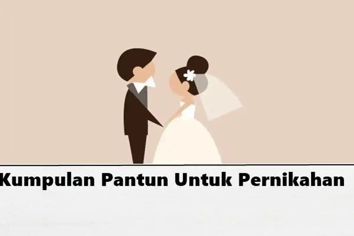 30 Ide Pantun untuk Pengantin Baru, Romantis dan Berisi Pesan Mendalam
