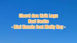 chord-gitar-dan-lirik-lagu-Kari-Cerito-yang-dinyanyikan-oleh-Dini-Kurnia-feat-Mufly-Key.jpg