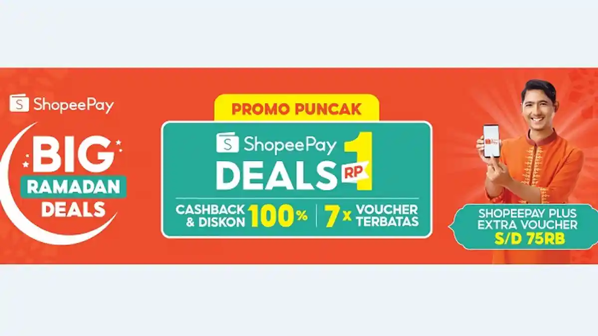 3 Promo Spesial di Puncak ShopeePay Big Ramadan Deals Besok!  Bikin Heboh!