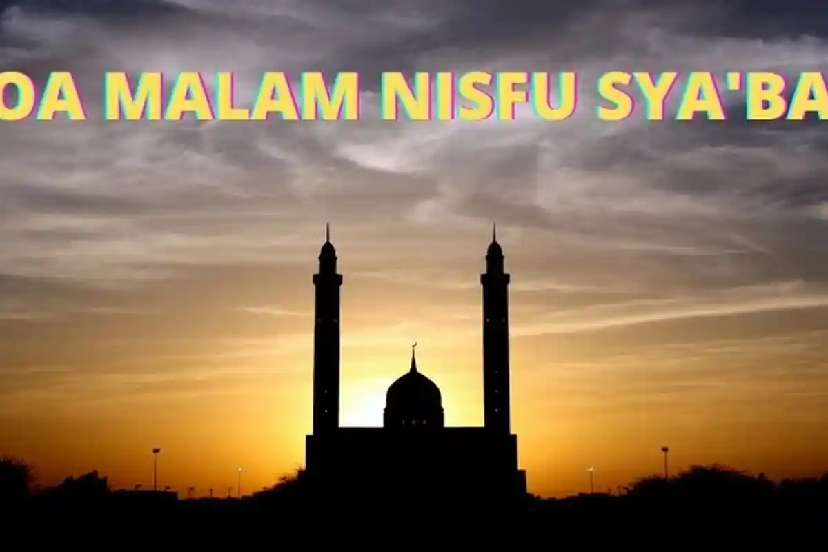 Doa Malam Nisfu Sya'ban dan Amalan Sesuai Ajaran Nabi Muhammad SAW