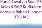 Kunci-Jawaban-Soal-IPS-Kelas-9-SMP-Kurikulum-Merdeka-Bahan-Ulangan-UTS-UAS.jpg