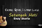 Chord-Gitar-Lagu-Setengah-Hati-Enzy-Storia-Kunci-Dasar-C.jpg