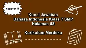 Bahasa-Indonesia-kelas-7-SMP-halaman-58-Kurikulum-Merdeka-Kegiatan-5.jpg