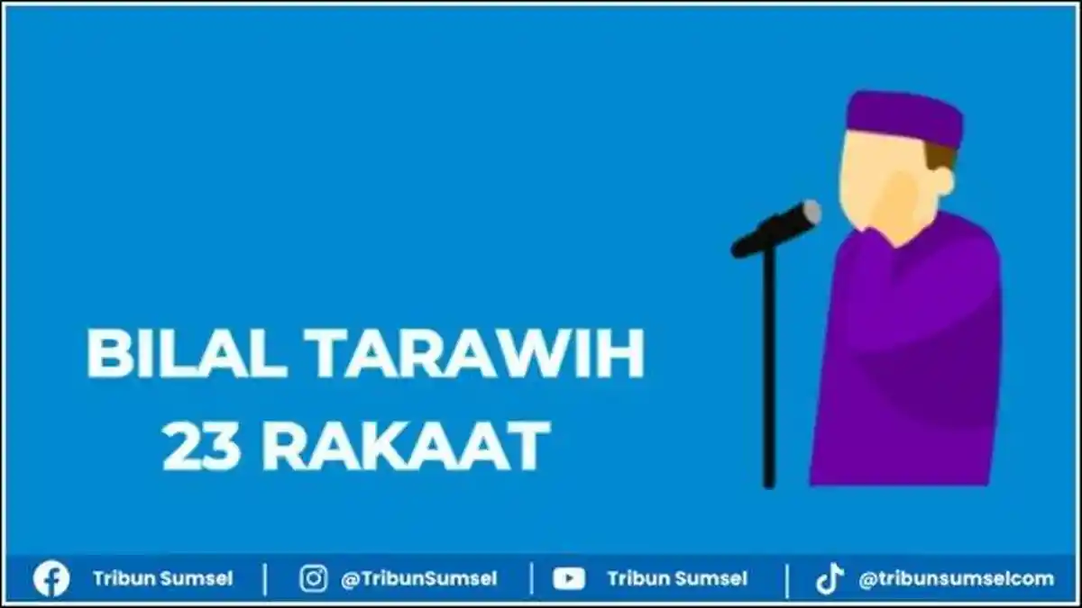 Bacaan Bilal Sholat Tarawih 23 Rakaat Lengkap Tulisan Arab, Latin dan Artinya, Tersedia PDF Disini