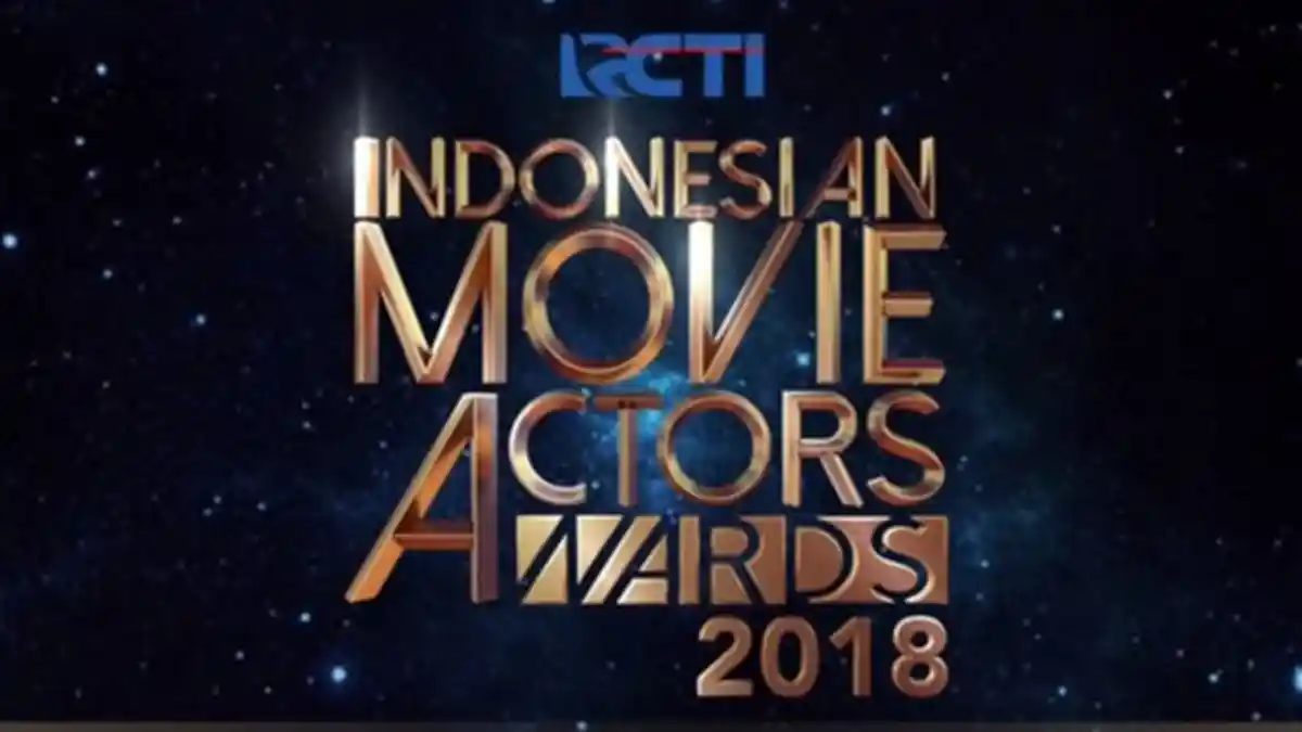 Indonesian Movie Actors Awards 2018 - Ini Daftar Lengkap Nominasi dan Pemenang