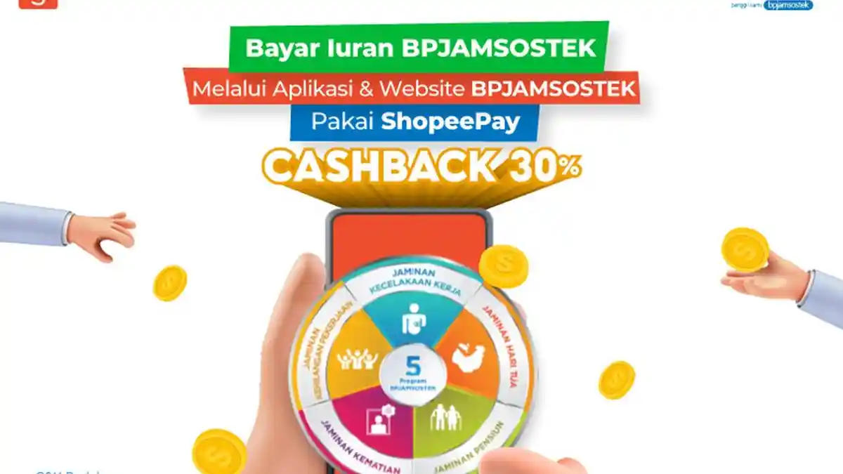 Bayar Iuran BPJAMSOSTEK dengan ShopeePay bisa Dapat Cashback 30 Persen