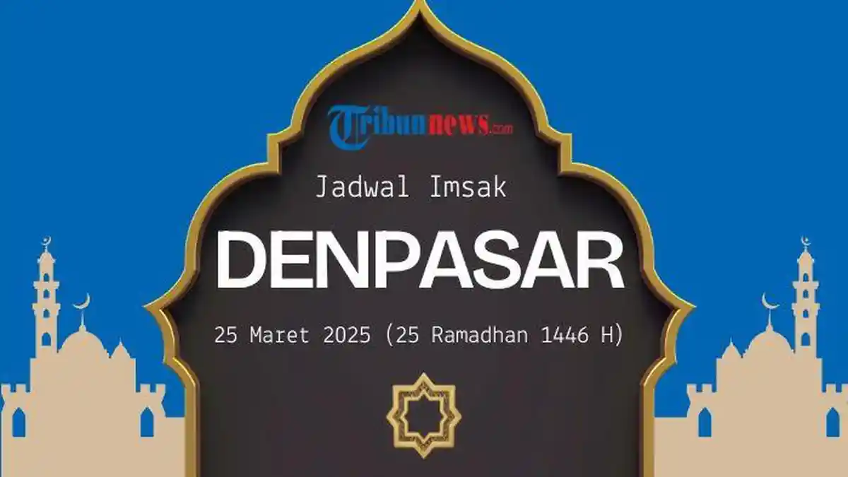 Jadwal Imsak Denpasar Hari Ini, 25 Maret 2025 dan Waktu Adzan Subuh