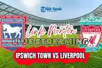 Link-Streaming-Ipswich-Town-vs-Liverpool-17-Agustus-2024-Live-Pukul-1830-WIB.jpg
