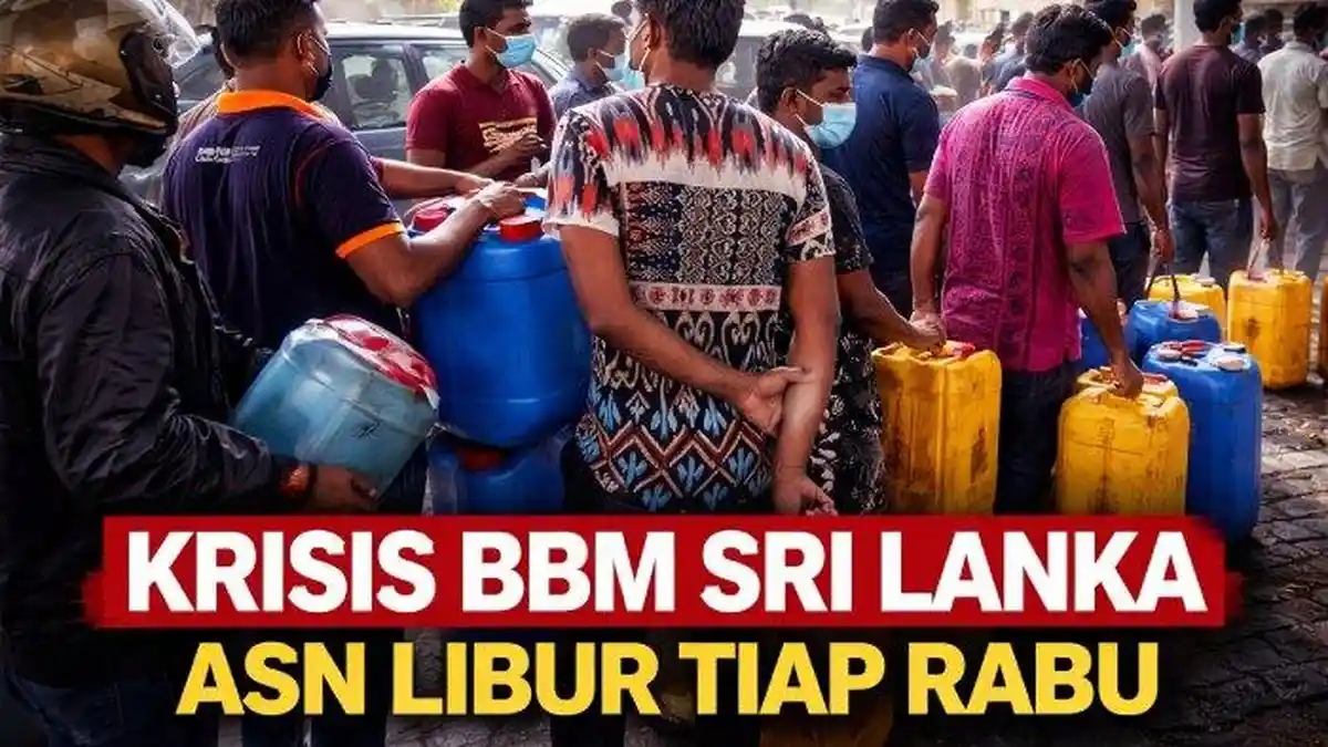 Krisis BBM Sri Lanka, ASN Kerja 4 Hari: Rabu Jadi Libur Demi Hemat Energi