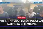 Polisi-Tangkap-Empat-Pengedar-Narkoba-di-Tembungaa.jpg