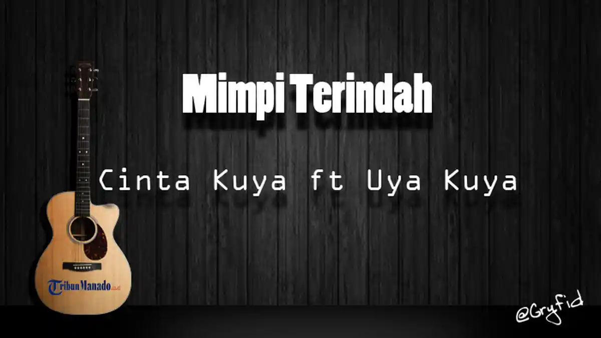 Chord Gitar dan Lirik Lagu 'Mimpi Terindah' - Cinta Kuya ft Uya Kuya, Kunci Dasar C