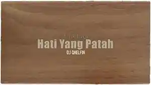 Lirik-Lagu-Hatic-Yang-Patah-Dj-Qhelfin.jpg
