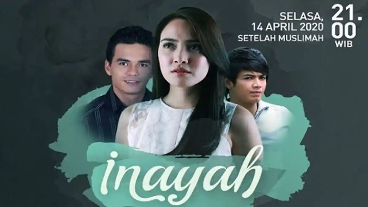 Sinopsis Inayah, Sinetron ANTV Hari Ini 14 April 2020 Jam 21.00: Perjuangannya Menjadi Istri Ke 4