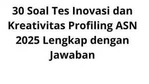 30-Soal-Tes-Inovasi-dan-Kreativitas-Profiling-ASN-2025-Lengkap-dengan-Jawaban.jpg