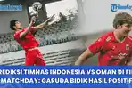 Prediksi-Timnas-Indonesia-vs-Oman-di-FIFA-Matchday-Garuda-Bidik-Hasil-Positif-di-SUGBK.jpg