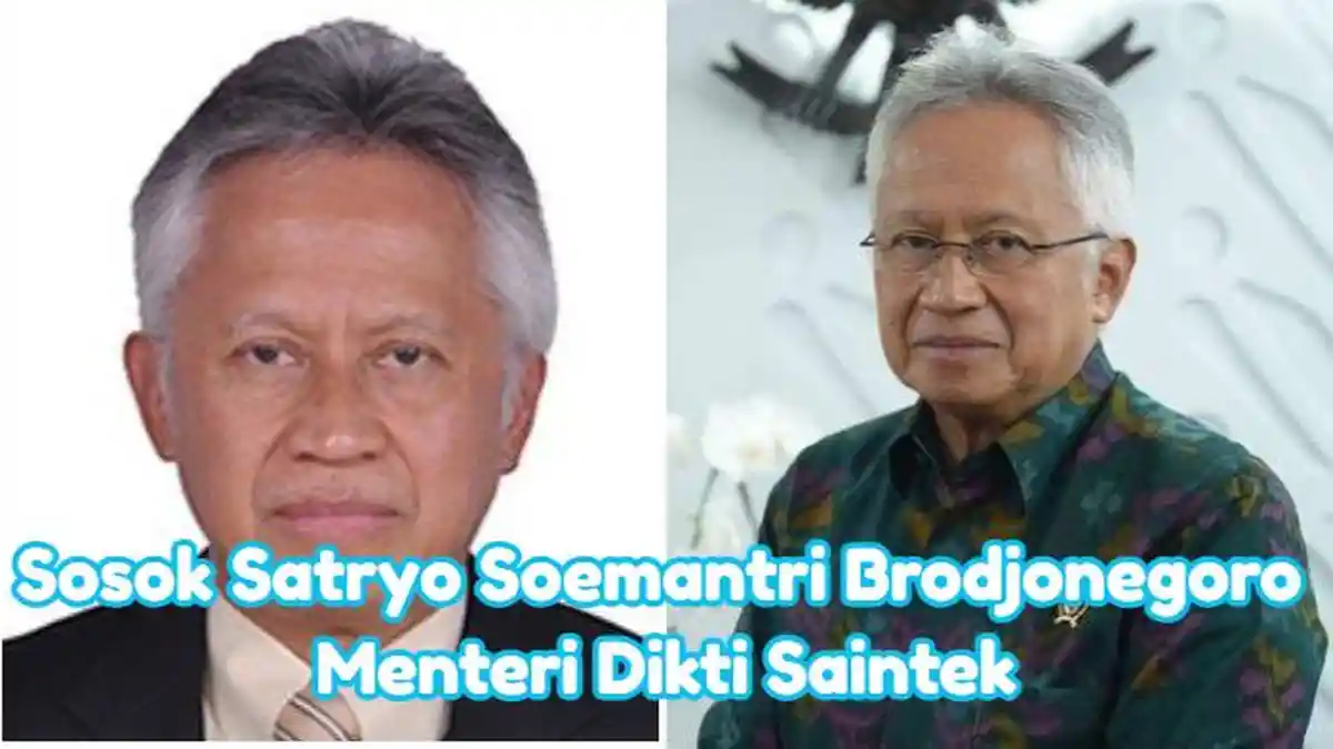 Mengenal Satryo Soemantri Brodjonegoro Menteri Dikti Saintek, Anak Mantan Rektor UI hingga Mendikbud