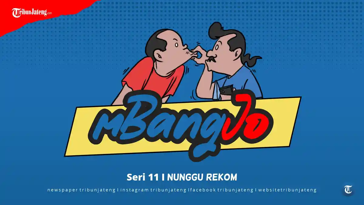 Komik Mbangjo Seri 11: Nunggu Rekom