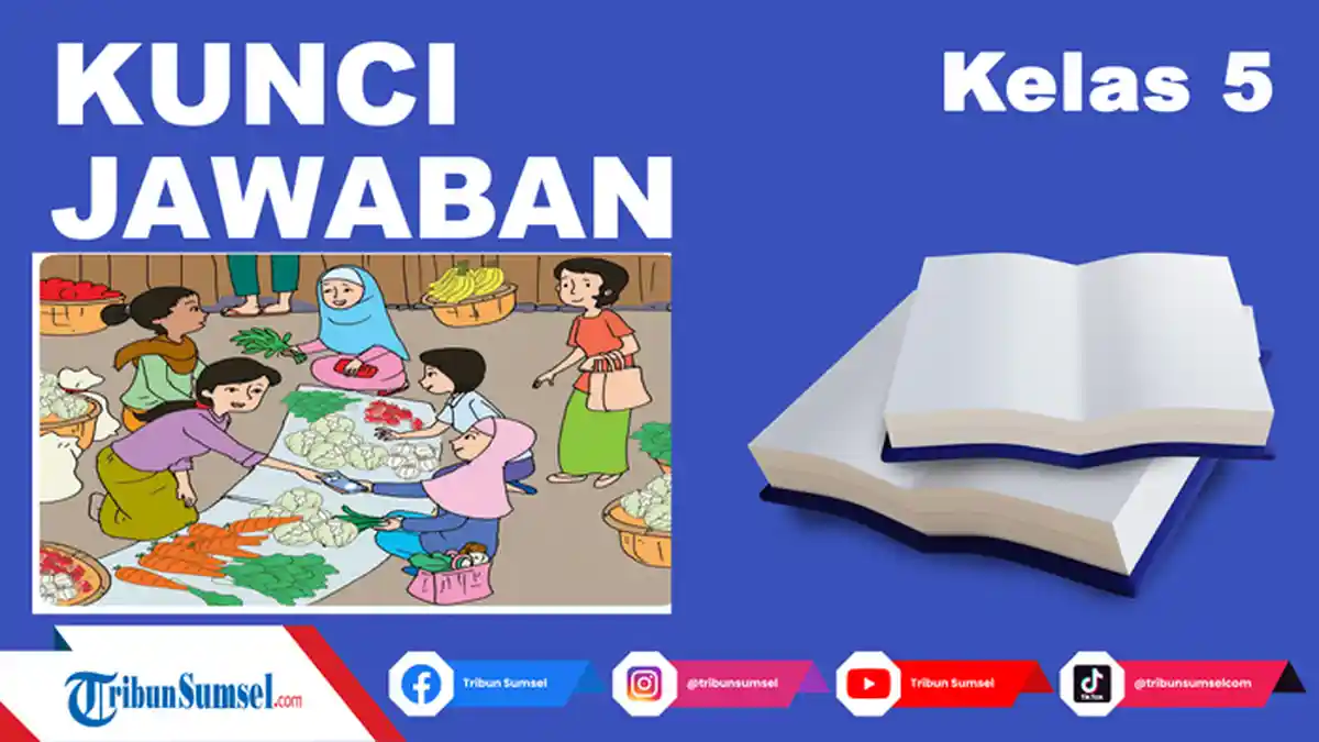 Perbedaan Apa Sajakah yang Dapat Kamu Temukan di Pasar, Kunci Jawaban Tema 3 Kelas 5 Halaman 60