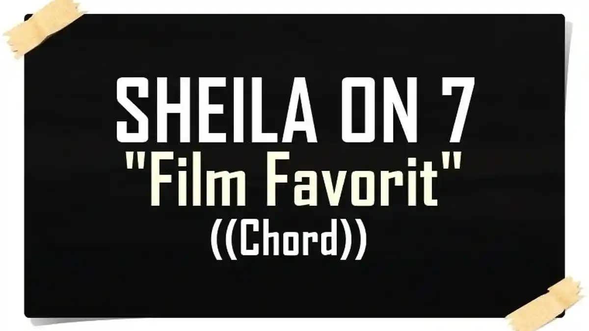 Kunci Gitar Film Favorit - Sheila On 7