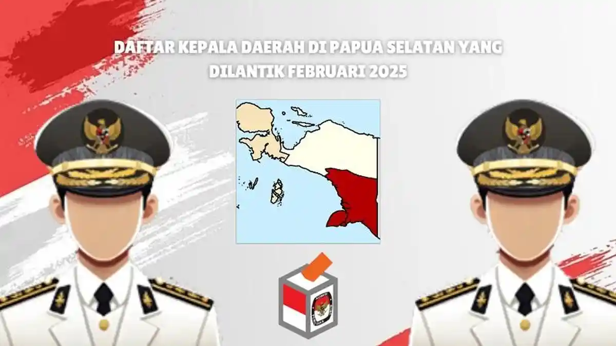 DAFTAR Kepala Daerah Terpilih di Papua Selatan yang Segera Dilantik Februari 2025